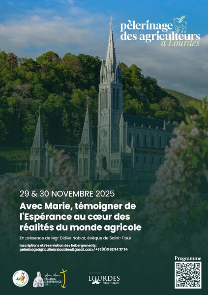 29 et 30 novembre : Pèlerinage des agriculteurs à Lourdes