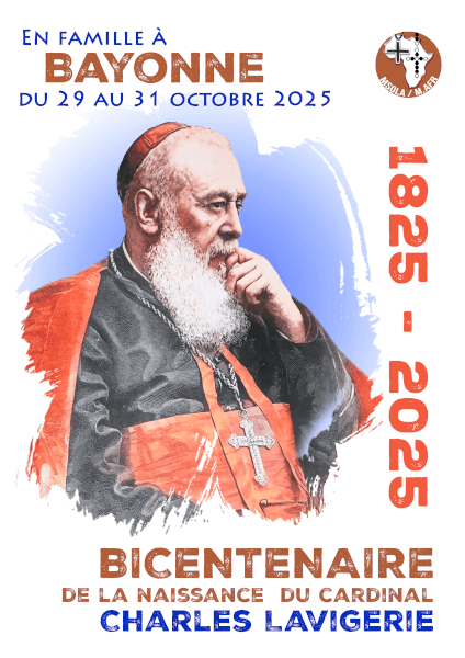 30 et 31 octobre : Bicentenaire de la naissance du cardinal Charles Lavigerie à Bayonne